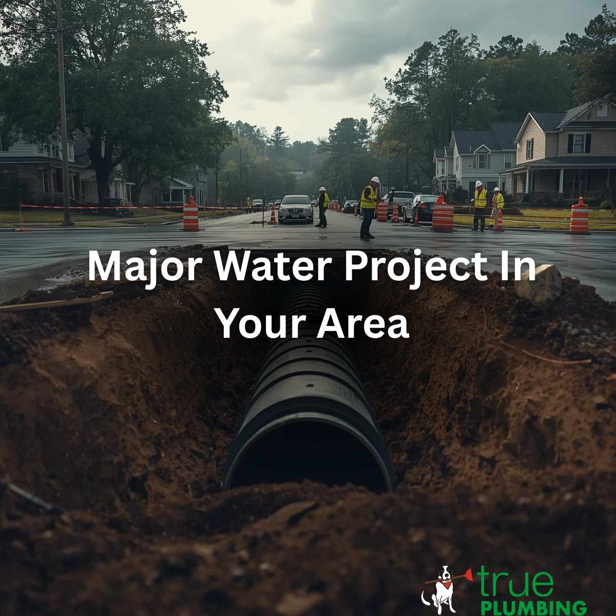 Major Water Project In Your Area 1